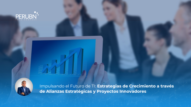 Impulsando el Futuro de TI: Estrategias de Crecimiento