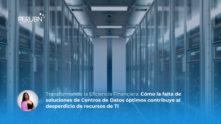 Transformando la Eficiencia Financiera: Cómo la falta de soluciones de Centros de Datos óptimos contribuye al desperdicio de recursos de TI